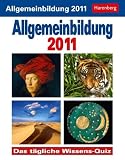Allgemeinbildung 2011: Das tägliche Wissens-Quiz