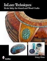 Inlace Techniques: Resin Inlay for Gourd and Wood Crafts