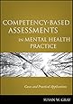Competency-Based Assessments in Mental Health Practice: Cases and Practical Applications