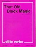 That Old Black Magic - PVG