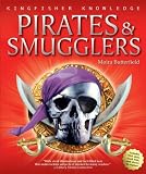 Kingfisher Knowledge: Pirates & Smugglers