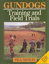 Gundogs: Training and Field Trials