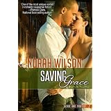 Saving Grace (Serve and Protect Series) ~ Norah Wilson