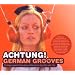 Achtung! German Grooves