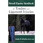 Howell Equine Handbook of Tendon and Ligament Inju&hellip by Linda B. Schultz