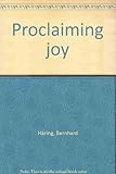 Proclaiming joy