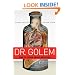 Dr. Golem: How to Think about Medicine