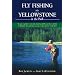 Fly Fishing the Yellowstone in the Park