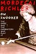 On Snooker: A Brilliant Exploration of the Game and the Characters Who Play It.