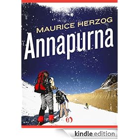 Annapurna: The First Conquest of an 8,000-Meter Peak