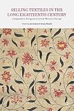 Selling textiles in the long eighteenth century : comparative perspectives from Western Europe