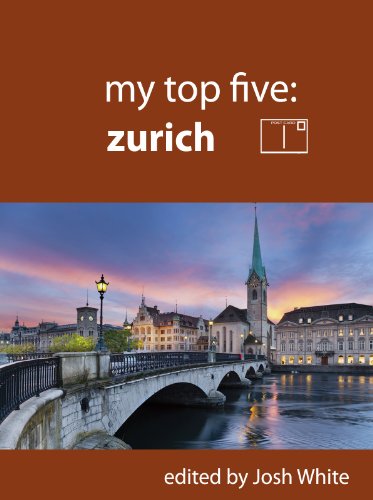 My Top Five: Zurich