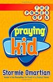 The Power of a Praying® Kid