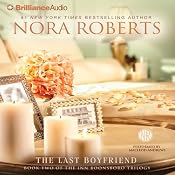 The Last Boyfriend: Inn BoonsBoro Trilogy, Book 2 | Nora Roberts