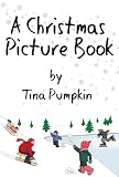 from Tina Pumpkin A Christmas Picture Book