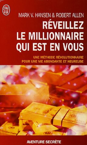 Childrens Toyshop  Livres : Réveillez le millionNaire qui est en vous : En route vers la richesse