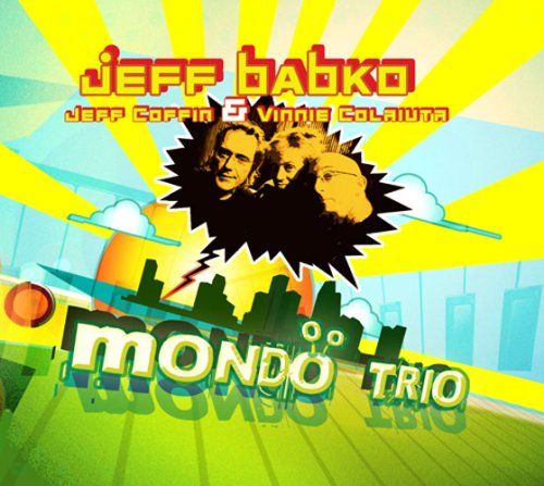 Mondo Trio by Vinnie Colaiuta