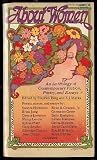 ABOUT WOMEN: Mademoiselle from Kansas City; To All Black Women; A Problem of Making Connection; What is the Connection Between Men and Women; Stereotype; New Egalitarian Life Style; Sound of a Drunken Drummer; Love Object; Alice Blaine; Waiting for Daddy