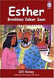 Esther : brenhines ddewr iawn