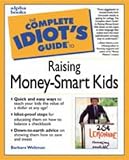 Complete Idiot's Guide to RAISING MONEY-SMART (The Complete Idiot's Guide)