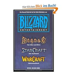 Warcraft, Starcraft, Diablo - Blizzard Legends Bd. 1