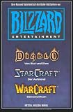 Warcraft, Starcraft, Diablo - Blizzard Legends Bd - 1 - Chris Metzen, Micky Neilson, Robert B. Marks