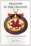 Dragons in the Channel : the story of the Barry Railway Red Funnel Fleet