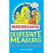 Desperate Measures (Murderous Maths)