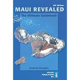 Maui Revealed: The Ultimate Guidebook