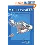 Maui Revealed: The Ultimate Guidebook (Maui  Revealed)