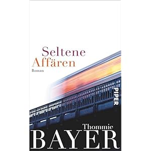 Seltene Affären: Roman