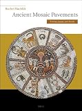 Ancient mosaic pavements : themes, issues, and trends : selected studies