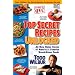Top Secret Recipes Unlocked: All New Home Clones of America's Favorite Brand-Name Foods