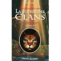 La guerre des clans : le pouvoir des �toiles, Tome 2 : Rivi�re noire