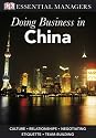 Doing Business in China (Essential Managers)
