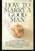 How to Marry a Good Man