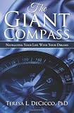 The Giant Compass: Navigating the life of your dreams