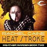Heat Stroke: Weather Warden, Book 2