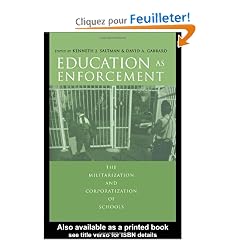 Education As Enforcement: The Militarization and Corporation of Schools