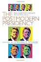 The Postmodern Presidency: Bill Clinton's Legacy in U.S. Politics (Political Science)