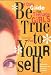 Books : Be True to Yourself