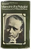 Memoirs of a polyglot : the autobiography of William Gerhardie