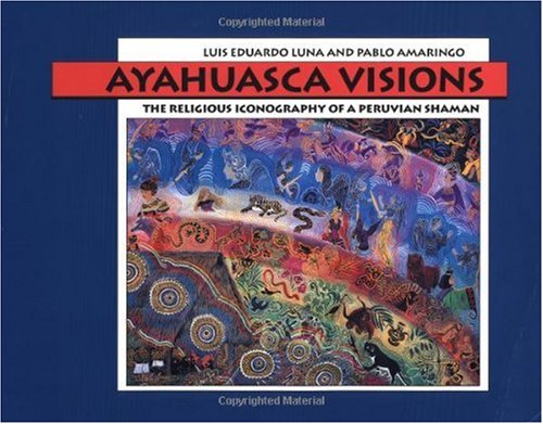 Ayahuasca Visions