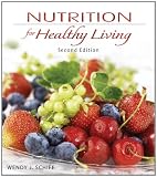  : Nutrition for Healthy Living