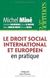 Le droit social international et européen en pratique