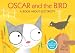 Search : Oscar and the Bird: A Book About Electricity (Start with Science)