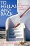 To Hellas & Back - My Modern Day Greek Tragedy