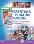 Wong's Essentials of Pediatric Nursing, 8e (Essentials of Pediatric Nursing (Wong))