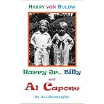 Harry Jr., Billy & Al Capone: An Autobiography book cover