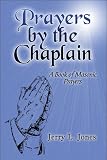 Prayers by the Chaplain: A Book of Masonic Prayers